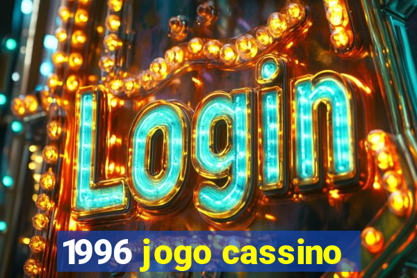 1996 jogo cassino